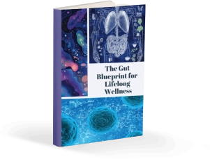 The Gut Blueprint for Lifelong